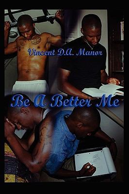 Be a Better Me 1441568999 Book Cover