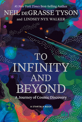 To Infinity and Beyond: A Journey of Cosmic Dis... 1426226071 Book Cover
