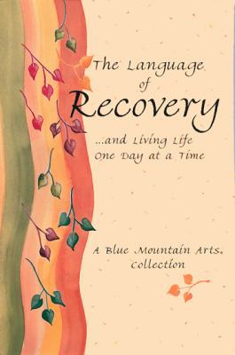 The Language of Recoveryâ ] and Living Life One... 0883965615 Book Cover