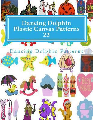 Dancing Dolphin Plastic Canvas Patterns 22: Dan... 1726416550 Book Cover