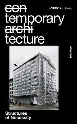 Temporary Tecture: Structures of Necessity 3035628653 Book Cover