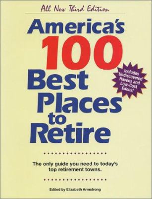 America's 100 Best Places to Retire, Third Edit... 0964421690 Book Cover