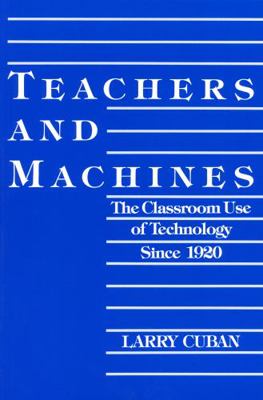 Teachers and Machines: The Classroom of Technol... 080772792X Book Cover