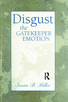 Disgust: The Gatekeeper Emotion 0881633879 Book Cover