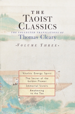 The Taoist Classics, Volume Three: The Collecte... 1570629072 Book Cover