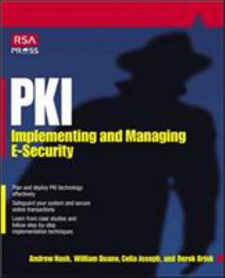 Pki: Implementing & Managing E-Security 0072131233 Book Cover