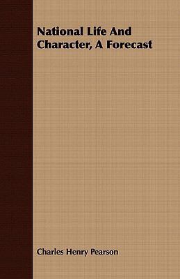 National Life And Character, A Forecast 140868893X Book Cover