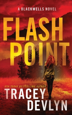 Flash Point: A Romantic Suspense Novel (The Bla... 1948075822 Book Cover