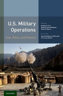 U.S. Military Operations: Law, Policy, and Prac... 0190456639 Book Cover