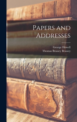 Papers and Addresses 1019042885 Book Cover