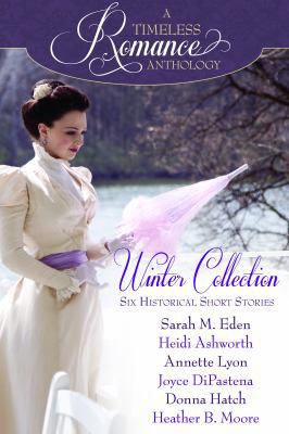 A Timeless Romance Anthology: Winter Collection 1941145027 Book Cover