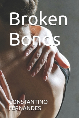 Broken Bonds B0DLWHXPBY Book Cover