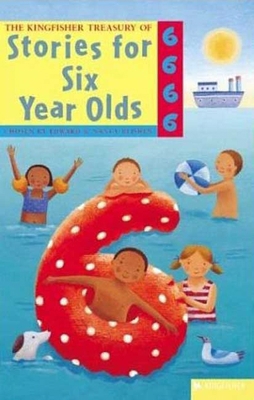 The Kingfisher Treasury of Stories for Six Year... 0753457121 Book Cover