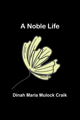 A Noble Life 9356907633 Book Cover