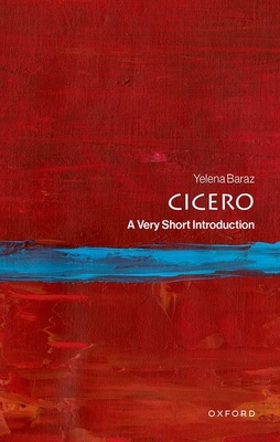 Cicero: A Very Short Introduction 0192885804 Book Cover