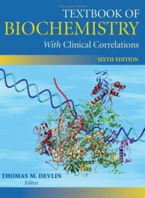 Textbook of Biochemistry: With Clinical Correla... 0471678082 Book Cover
