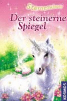 Sternenschweif 03. Der steinerne Spiegel [German] 3440099873 Book Cover