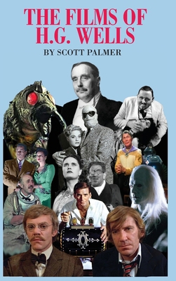 The Films of H.G. Wells 1088118208 Book Cover