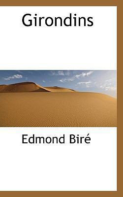 Girondins [French] 1117753980 Book Cover