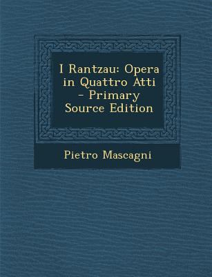 I Rantzau: Opera in Quattro Atti [Italian] 1293781428 Book Cover
