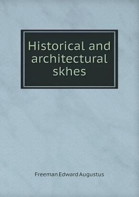 Historical and architectural skhes 5518840810 Book Cover