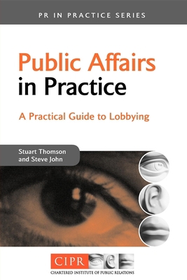 Public Affairs in Practice: A Practical Guide t... 074944472X Book Cover