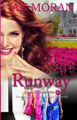 Runway (A Love, California Series Novel, Book 3) 1942073690 Book Cover