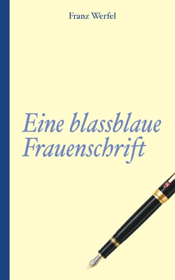 Franz Werfel: Eine blassblaue Frauenschrift [German] 3752835559 Book Cover