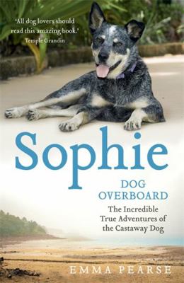 Sophie: dog overboard 1444715224 Book Cover