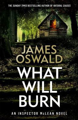 What Will Burn (The Inspector McLean Series) 1472276159 Book Cover
