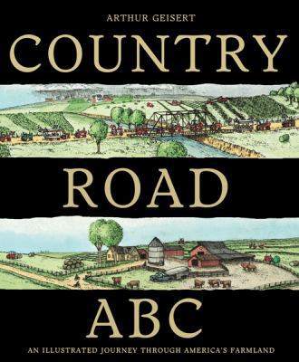 Country Road ABC: An Illustrated Journey Throug... 0547194692 Book Cover