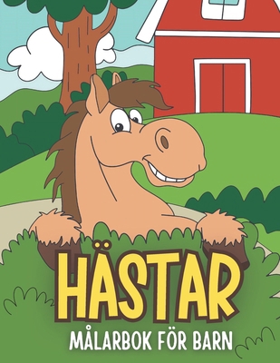 Hästar - Målarbok för Barn: Charmiga Handritade... [Swedish] B0DTK7JHR6 Book Cover