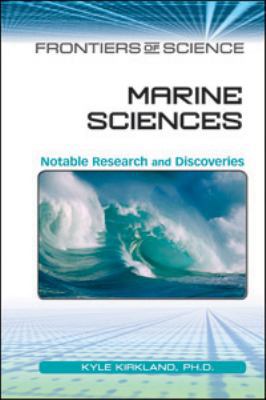 Marine Sciences: Notable Research and Discoveries 0816074437 Book Cover