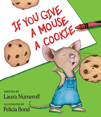 If You Give a Mouse a Cookie B09L788J7C Book Cover