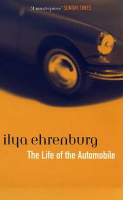 The Life of the Automobile 1852426365 Book Cover