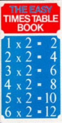 Easy Times Table Book (Know How) 0572009909 Book Cover
