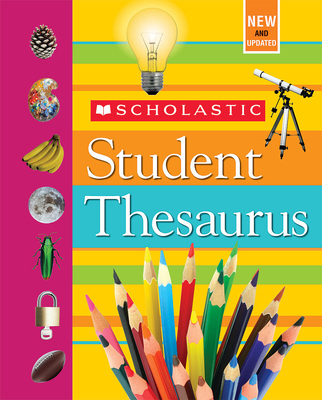 Scholastic Student Thesaurus 0439025885 Book Cover