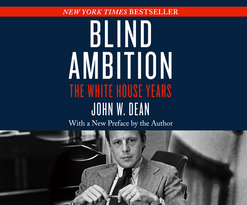 Blind Ambition: The White House Years 1520048874 Book Cover