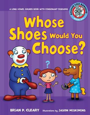 #6 Whose Shoes Would You Choose?: A Long Vowel ... B00744G838 Book Cover