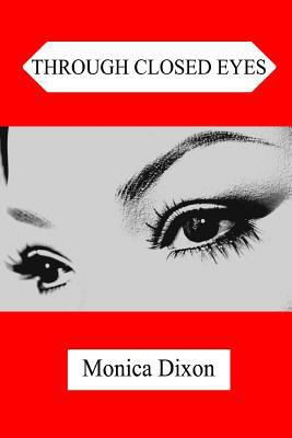 Through Closed Eyes 1430320311 Book Cover