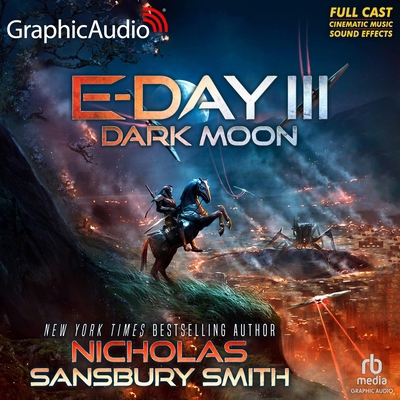 Dark Moon [Dramatized Adaptation]: E-Day Trilogy 3 B0FYCRM7S4 Book Cover