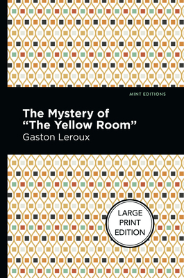 The Mystery of the Yellow Room 151328293X Book Cover