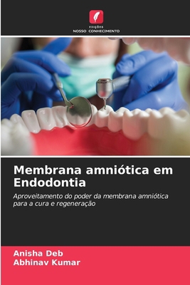 Membrana amniótica em Endodontia [Portuguese] 6208139813 Book Cover