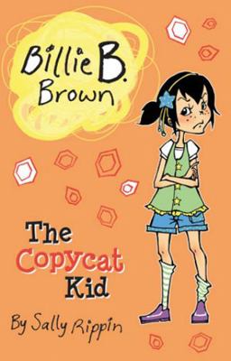 Billie B. Brown The Copycat Kid 1610674499 Book Cover