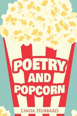 Poetry and Popcorn 1535317167 Book Cover