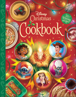 The Disney Christmas Cookbook: 50 Delicious Rec... 1368074979 Book Cover