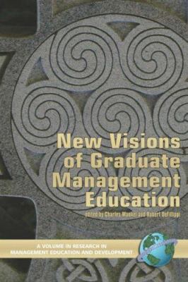 New Visions of Graduate Management Education (PB) 1593115539 Book Cover