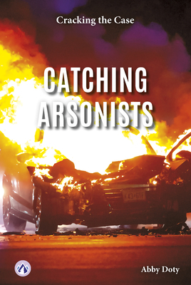 Catching Arsonists B0GH22G8SV Book Cover