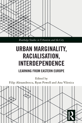 Urban Marginality, Racialisation, Interdependen... 1032588586 Book Cover