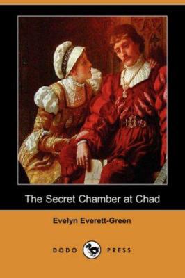 The Secret Chamber at Chad (Dodo Press) 1406533939 Book Cover